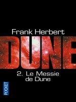 Dune T2 Le Messie De Dune de Herbert Frank chez Pocket