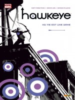 Hawkeye T01 de Fraction-m Aja-d chez Panini