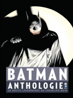 Dc Anthologie T1 Batman Anthologie T1 de Collectif chez Urban Comics