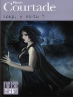 Loup, Y Es-tu ? de Courtade Henri chez Gallimard