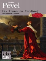 Les Lames Du Cardinal de Pevel Pierre chez Gallimard