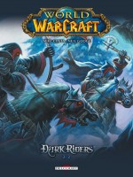 World Of Warcraft - Dark Riders T2 de Costa-m Googe-n chez Delcourt