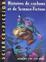 Histoires De Cochons Et De Science-fiction de Collectif chez Belial