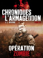 Chroniques De L'armageddon T03 : Operation Zombie de Bourne-jl chez Panini