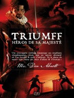 Triumff, Heros De Sa Majeste de Abnett-d chez Panini