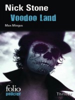 Voodoo Land (une Enquete De Max Mingus) de Stone Nick chez Gallimard