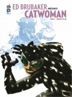 Dc Signatures T4 Ed Brubaker Presente Catwoman T4 de Brubaker/stewart chez Urban Comics