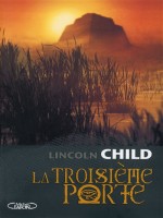 La Troisieme Porte de Child Lincoln chez Michel Lafon