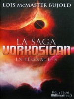 La Saga Vorkosigan, L'integrale - 3 de Mcmaster Bujold Lois chez J'ai Lu