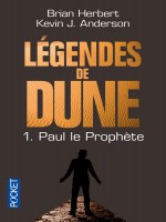 Legendes De Dune T1 Paul Le Prophete de Herbert Brian chez Pocket