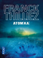 Atom(ka) de Thilliez Franck chez Pocket