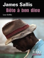 Bete A Bon Dieu (une Enquete De Lew Griffin) de Sallis James chez Gallimard