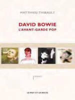 David Bowie - L'avant-garde Pop de Thibault/matthieu chez Mot Et Le Reste