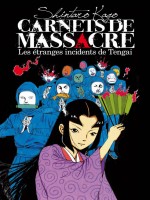 Carnets De Massacre 2 de Kago/shintaro chez Imho