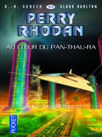 Perry Rhodan N303 Au Coeur Du Pan-thau-ra de Scheer K H chez Pocket