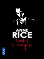 Lestat Le Vampire T2 de Rice Anne chez Pocket