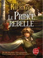 Les Moorehawke Tome 3 : Le Prince Rebelle de Kiernan-c chez Lgf