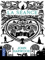 La Seance de Harwood John chez Pocket