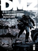 Vertigo Classiques T12 Dmz T12 : Le Soulevement Des Etats Libres de Wood/burchielli/mart chez Urban Comics
