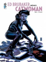 Dc Signatures T3 Ed Brubaker Presente Catwoman T3 de Brubaker/stewart/pul chez Urban Comics