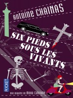 Six Pieds Sous Les Vivants de Chainas Antoine chez Pocket