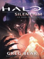 La Saga Forerunner, T3 : Halo Silentium T3 de Bear/greg chez Milady