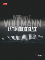 La Tunique De Glace de Vollmann William T chez Le Cherche Midi