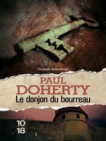 Le Donjon Du Bourreau de Doherty Paul C chez 10 X 18