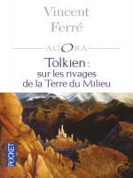 Tolkien Sur Les Rivages De La Terre Du Milieu de Ferre Vincent chez Pocket