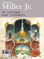 Un Cantique Pour Leibowitz de Miller Walter M chez Gallimard