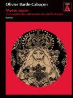 Messe Noire Babel Noir N 105 - Olivier Barde-cabuco (Actes Sud)