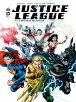 Dc Renaissance T3 Justice League : Le Trone D'atlantide - Johns/reis (Urban Comics)