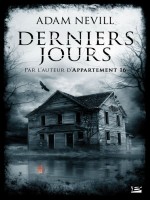 Derniers Jours - Nevill-a (Bragelonne)