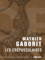 Crepusculaires (les) - Gaborit/mathieu (Mnemos)