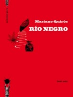Rio Negro - Quiros Mariano (Derniere Goutte)