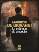 La Methode Du Crocodile - De Giovanni Maurizio (10 X 18)