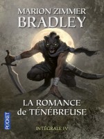 La Romance De Tenebreuse - L'integrale Iv - Bradley M Z (Pocket)