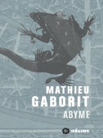 Abyme - Gaborit Mathieu (Mnemos)