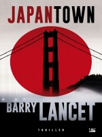 Japantown - Lancet-b (Bragelonne)