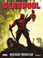 Deadpool Mercenaire Provocateur de Gischler-v Dazo-b chez Panini