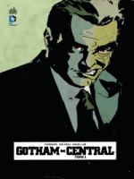 Dc Classiques T1 Gotham Central T1 de Rucka/brubaker/colle chez Urban Comics