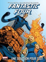 Fantastic Four T01 : Une Solution Pour Tout de Hickman-eaglesham Ed chez Panini