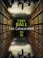 Les Catacombes de Ball Toby chez 10 X 18