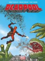 Deadpool Marvel Now T01 de Posehn-b Duggan-g Mo chez Panini