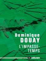 Impasse-temps (l') de Douay/dominique chez Moutons Electr