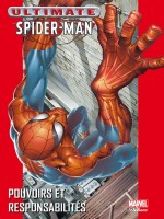 Ultimate Spider-man T01 Ned de Bendis Jemas Bagley chez Panini