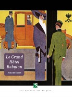 Grand Hotel Babylon (le) de Bennett/arnold chez Moutons Electr