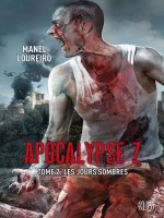 Apocalypse Z T02 : Les Jours Sombres de Loureiro-m chez Panini