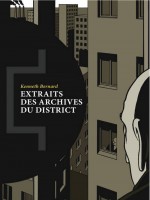 Extraits Des Archives Du District de Bernard Kenneth chez Le Tripode