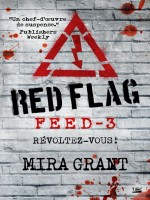 Feed T3 Red Flag de Grant-m chez Bragelonne